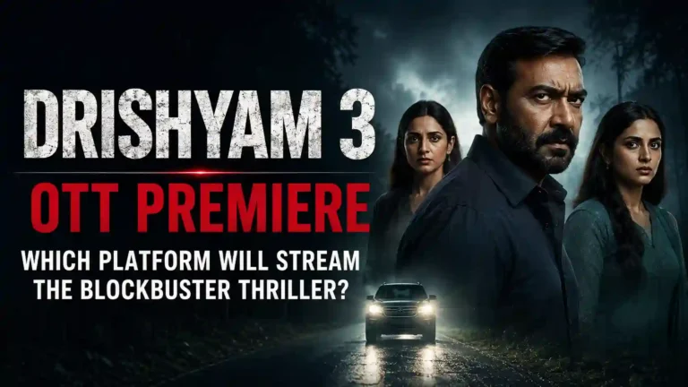 Drishyam 3 OTT Premiere: Which Platform Will Stream the Blockbuster Thriller?
